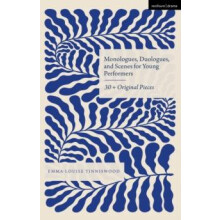 Monologues Duologues and Scenes for Young Performers by EmmaLouise Dra