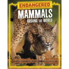 Endangered Mammals Around the World by Golriz Golkar Hardcover Book