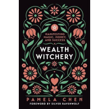 Wealth Witchery by Silver RavenWolf Paperback Book