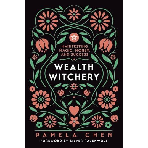 Wealth Witchery by Silver RavenWolf Paperback Book