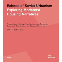 Echoes of Soviet Urbanism Exploring Modernist Housing Narratives Paper