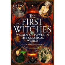The First Witches by Alexis Hannah Prescott Hardcover Book