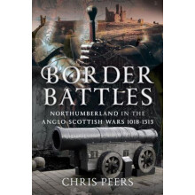 Border Battles by Chris Peers Hardcover Book
