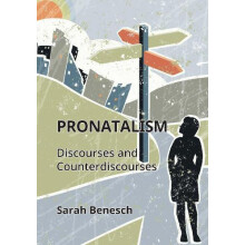 Pronatalism by Sarah Benesch Hardcover Book