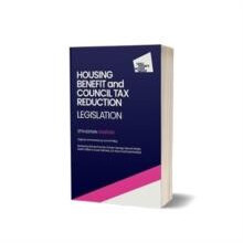 Housing Benefit and Council Tax Reduction Legislation 37th Edition 202