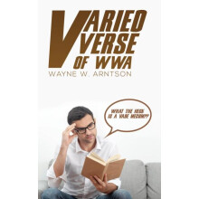 Varied Verse of WWA by Wayne W. Arntson Paperback Book