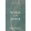 Wiser With Jesus by Zack Eswine Paperback Book 1