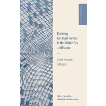 Resisting FarRight Politics in the Middle East and Europe Hardcover Bo
