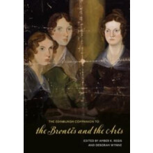 The Edinburgh Companion to the Brontes and the Arts Hardcover Book