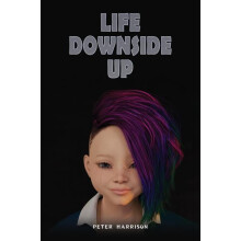Life Downside Up by Peter Harrison Paperback Book