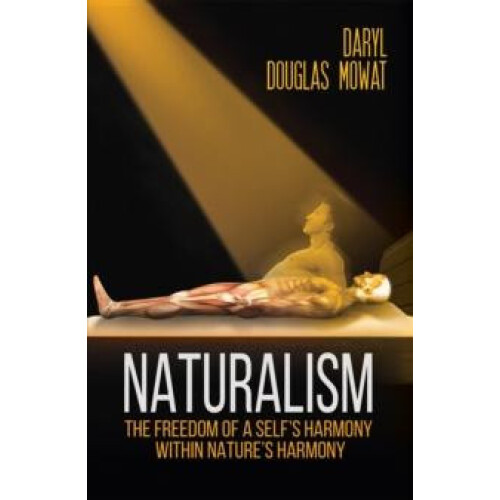 Naturalism by Daryl Douglas Mowat Paperback Book