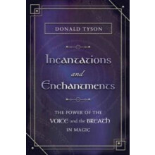 Incantations and Enchantments by Donald Tyson Paperback Book