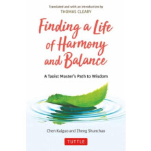 Finding a Life of Harmony and Balance by Zheng Shunchao Hardcover Book