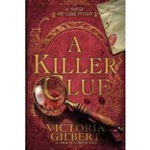 A Killer Clue by Victoria Gilbert Hardcover Book