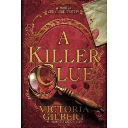 A Killer Clue by Victoria Gilbert Hardcover Book