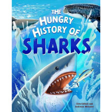 The Hungry History of Sharks by Clive Gifford Paperback Book