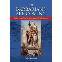 The Barbarians are Coming by David Nicholson Hardcover Book