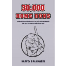 30000 Home Runs by Harvey Brandwein Paperback Book
