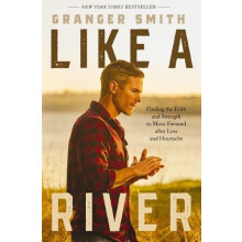 Like a River by Granger Smith Paperback Book