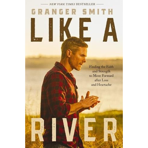 Like a River by Granger Smith Paperback Book