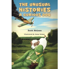 The Unusual Histories of a Curious Dog by Scott McLean Paperback Book