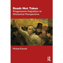 Roads Not Taken by Michael Kimmel Paperback Book