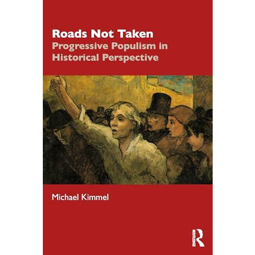 Roads Not Taken by Michael Kimmel Paperback Book