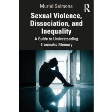 Sexual Violence Dissociation and Inequality by Salmona Muriel Associat