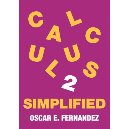 Calculus 2 Simplified by Oscar E. Fernandez Paperback Book