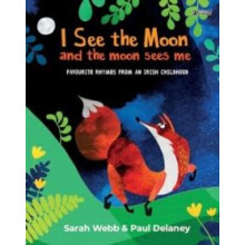 I See the Moon and the Moon Sees Me by Sarah Webb Hardcover Book