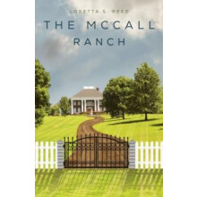 The McCall Ranch by Loretta S. Reed Paperback Book