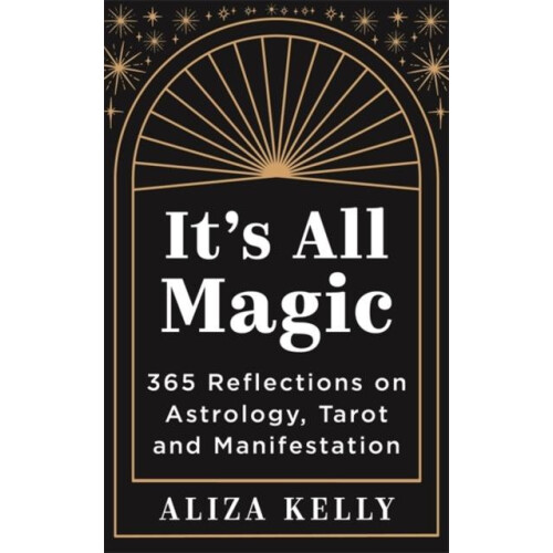 Its All Magic by Aliza Kelly Paperback Book