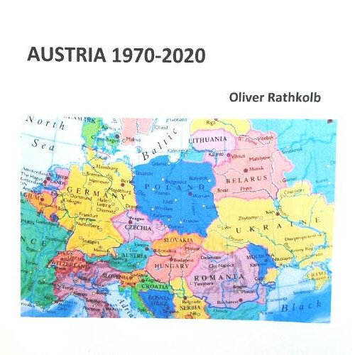 Austria 19702020 by Oliver Rathkolb Paperback Book