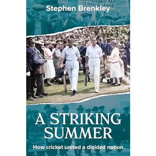 A Striking Summer by Stephen Brenkley Hardcover Book