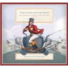 Caricature and the Irish by Nicolas K. Robinson Hardcover Book