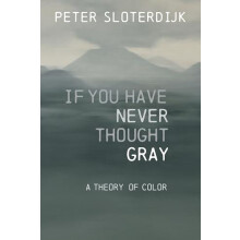 If You Have Never Thought Gray by Peter Karlsruhe School of Design Slo