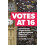 Votes at 16 by Jerome Professor Lee Middlesex University UK Paperback 1