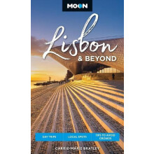 Moon Lisbon amp Beyond Second Edition Revised by CarrieMarie Bratley P