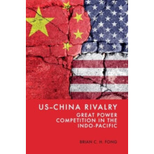 USChina Rivalry by Fong Brian C. H. Professor National Sun Yatsen Univ