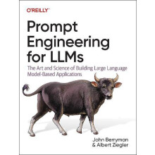 Prompt Engineering for LLMs by Albert Ziegler Paperback Book