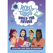 Rebel Girls Build the Future by Rebel Girls Paperback Book