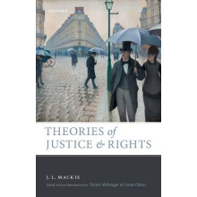 Theories of Justice and Rights by J. L. Mackie Hardcover Book