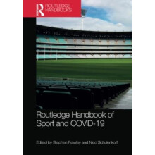 Routledge Handbook of Sport and COVID19 Paperback Book