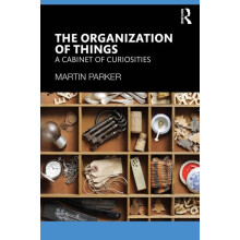The Organization of Things by Martin Parker Paperback Book