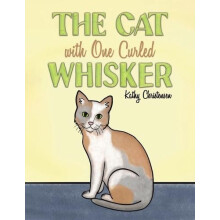 The Cat With One Curled Whisker by Kathy Christensen Paperback Book