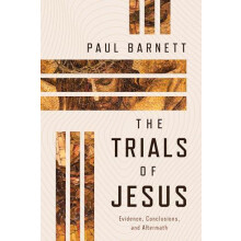 The Trials of Jesus by Paul Barnett Paperback Book