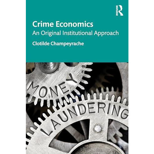Crime Economics by Clotilde Champeyrache Paperback Book