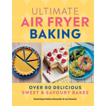 Ultimate Air Fryer Baking by Izy Hossack Hardcover Book