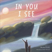 In You I See by Rachel Emily Hardcover Book