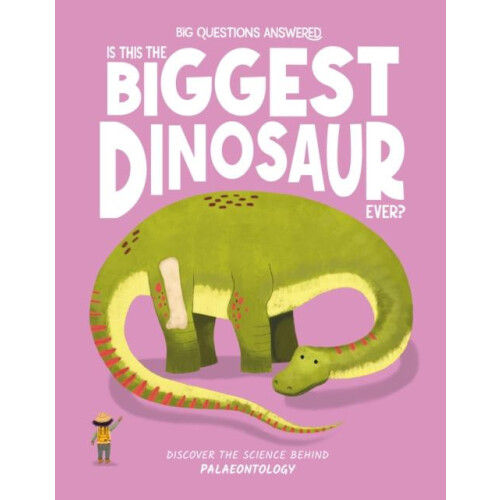 Is This the Biggest Dinosaur Ever by Olivia Watson Hardcover Book